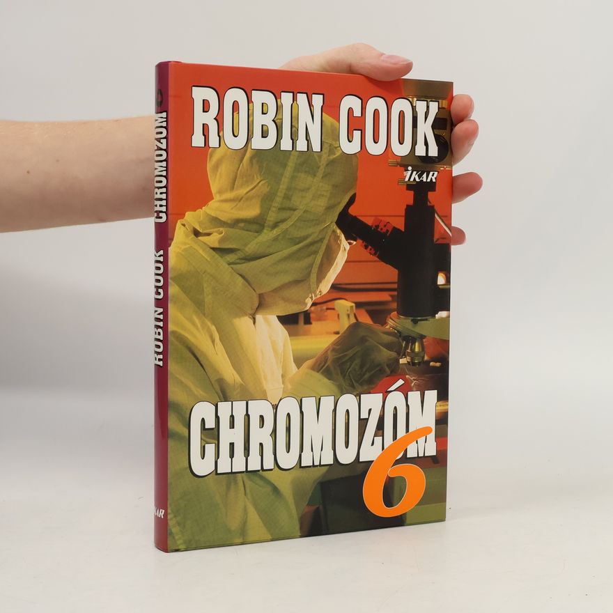Robin Cook Chromozóm 6.