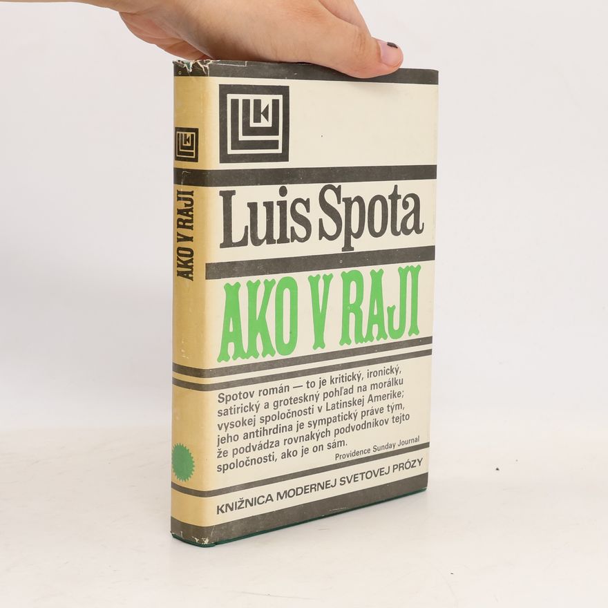 Luis Spota Ako v raji