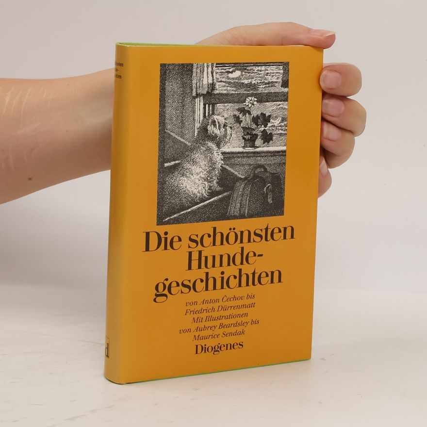 Autorenkollektiv Die schönsten Hundegeschichten. Von Anton Tschechow b. Friedrich Dürrenmatt