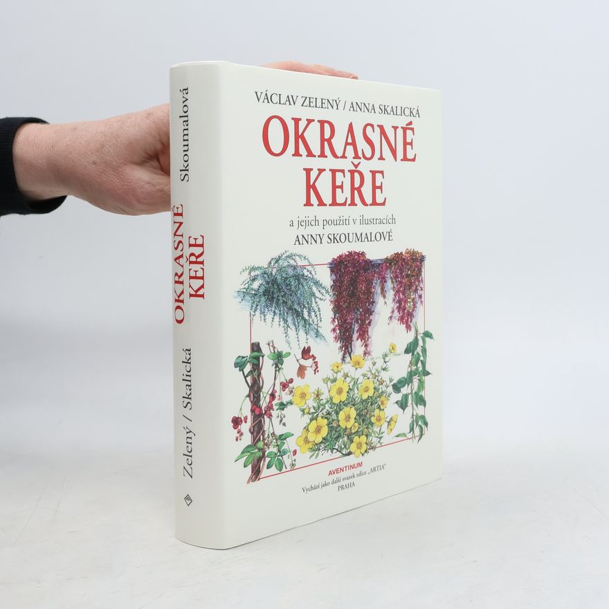Anna Skalická Okrasné keře a jejich použití
