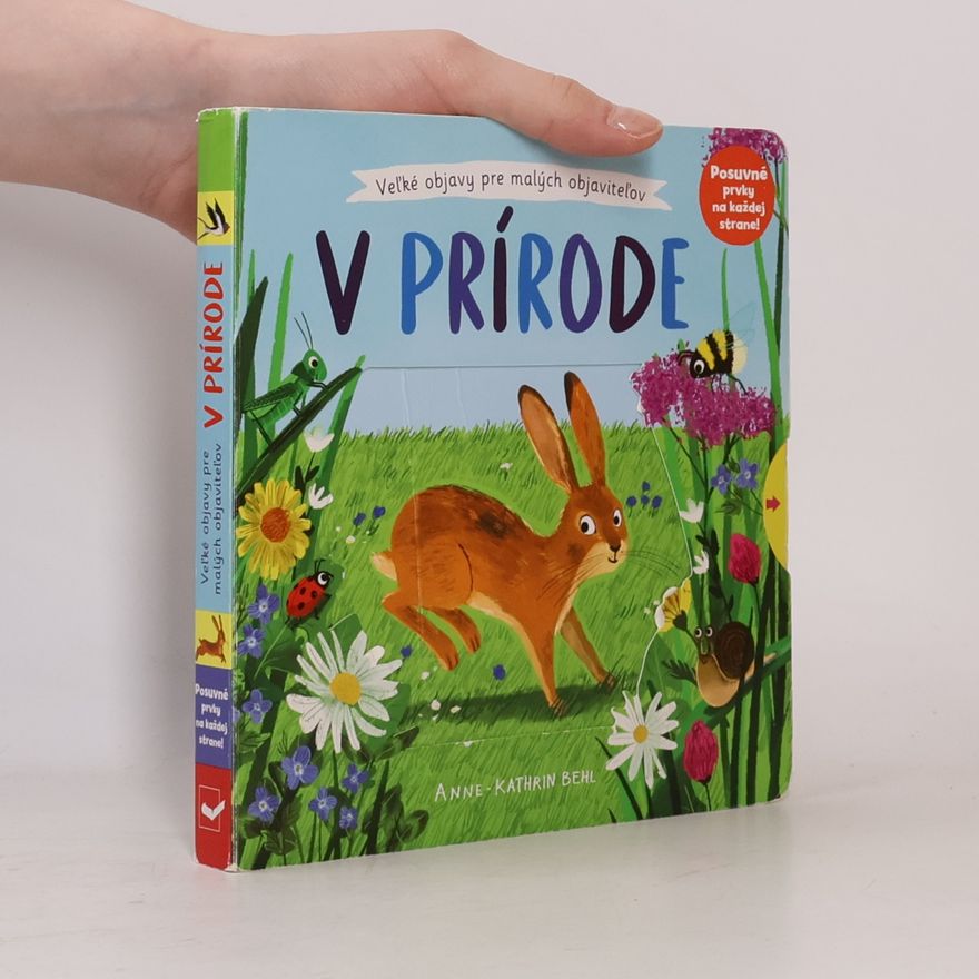 Anne-Kathrin Behl V prírode – Veľké objavy pre malých objaviteľov