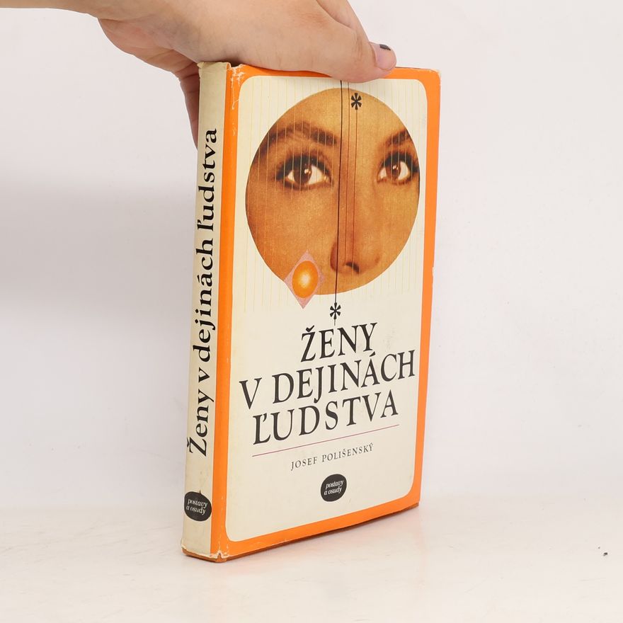 Josef Polišenský Ženy v dejinách ľudstva