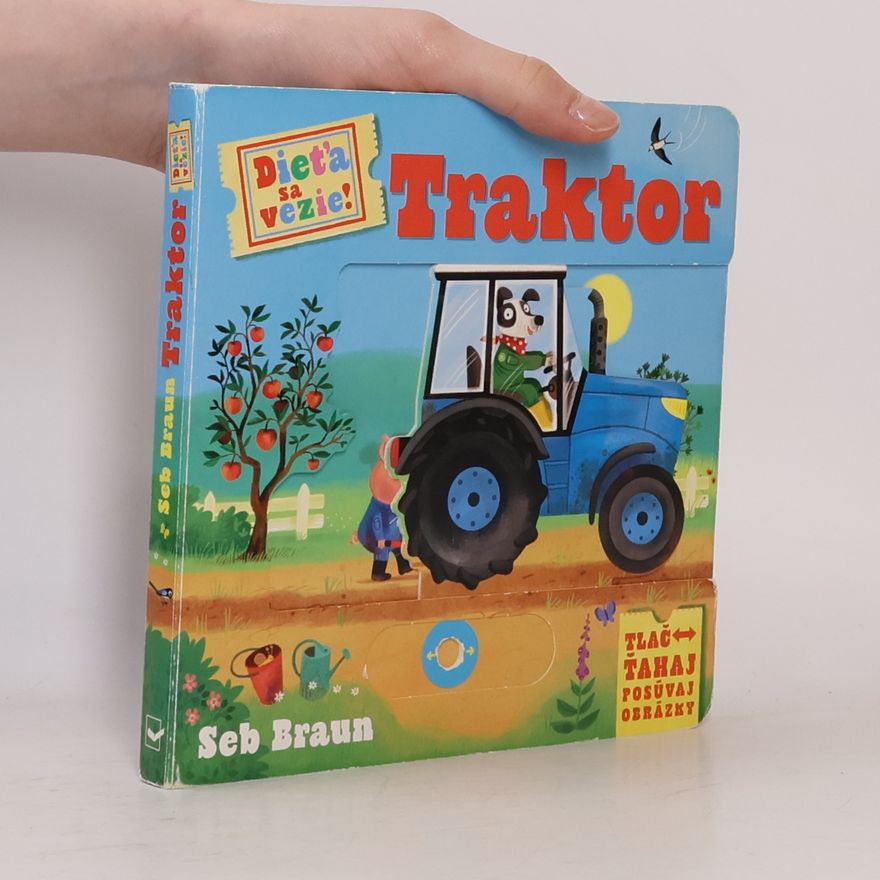 Ruth Symons Dieťa sa vezie! Traktor