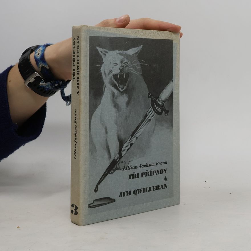 Lilian Jackson Braun Tři případy a Jim Qwilleran