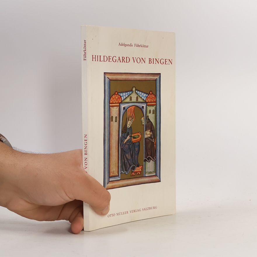 Adelgundis Führkötter Hildegard von Bingen