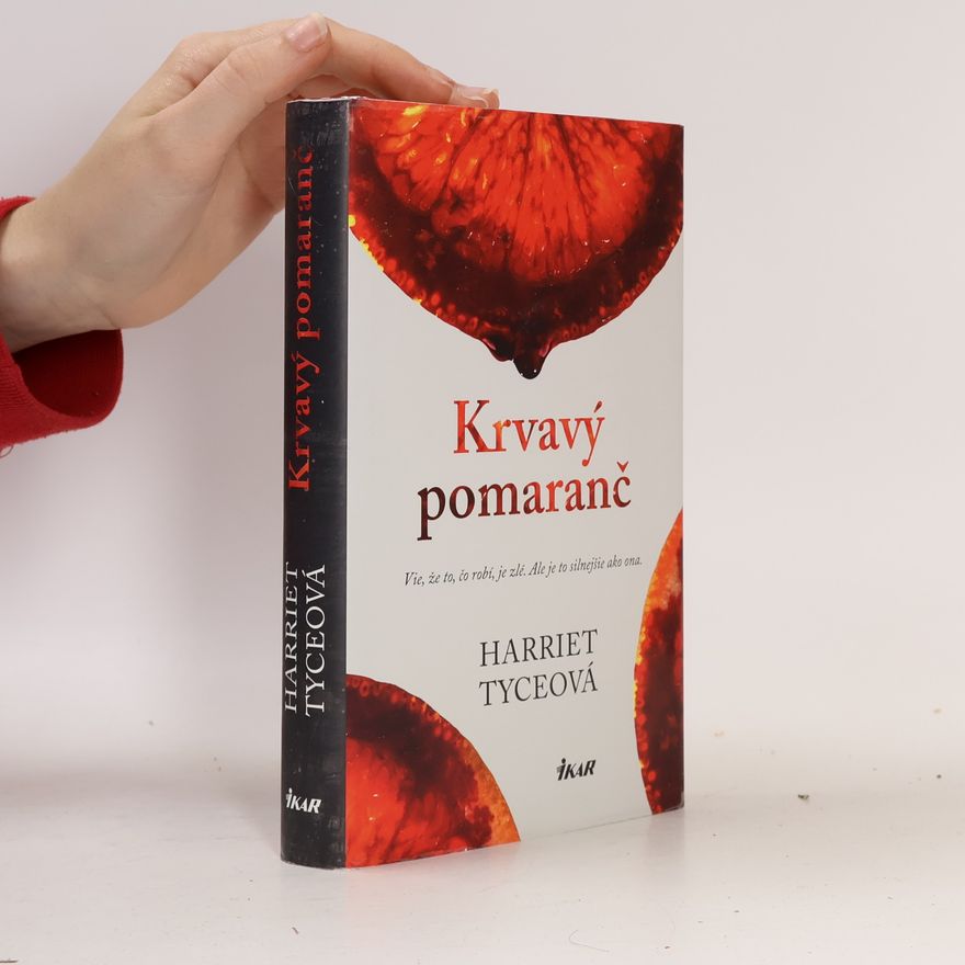 Harriet Tyce Krvavý pomaranč