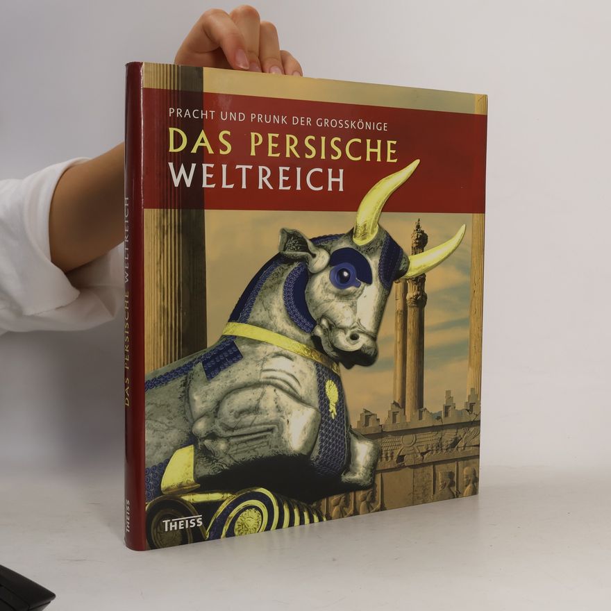 Historisches Museum der Pfalz Das Persische Weltreich