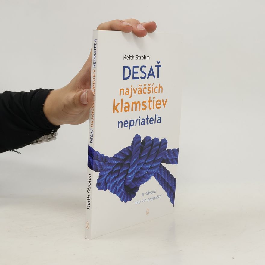 Keith Strohm Desať najväčších klamstiev nepriateľa