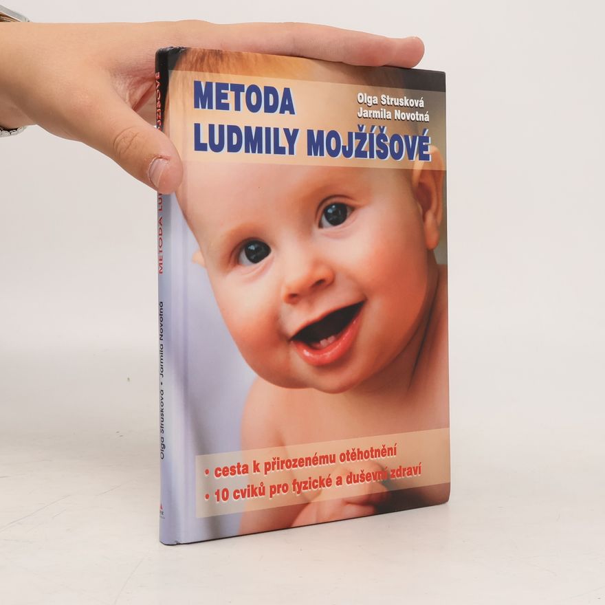 Strusková Olga Metoda Ludmily Mojžíšové