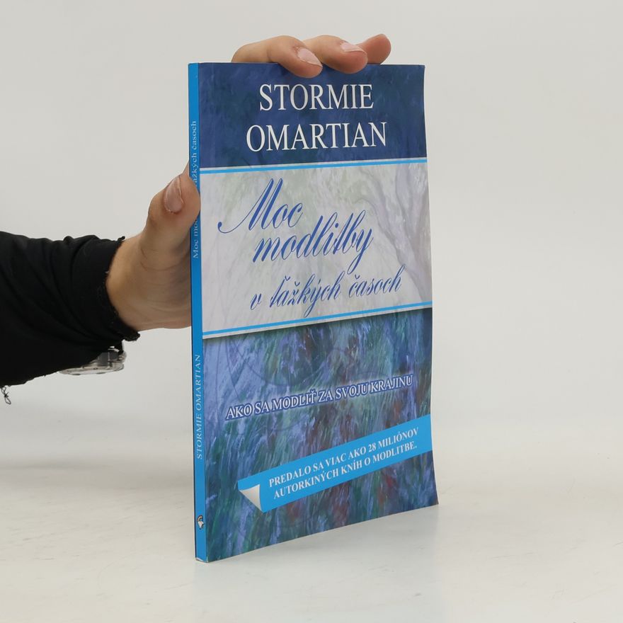 Stormie Omartian Moc modlitby v ťažkých časoch