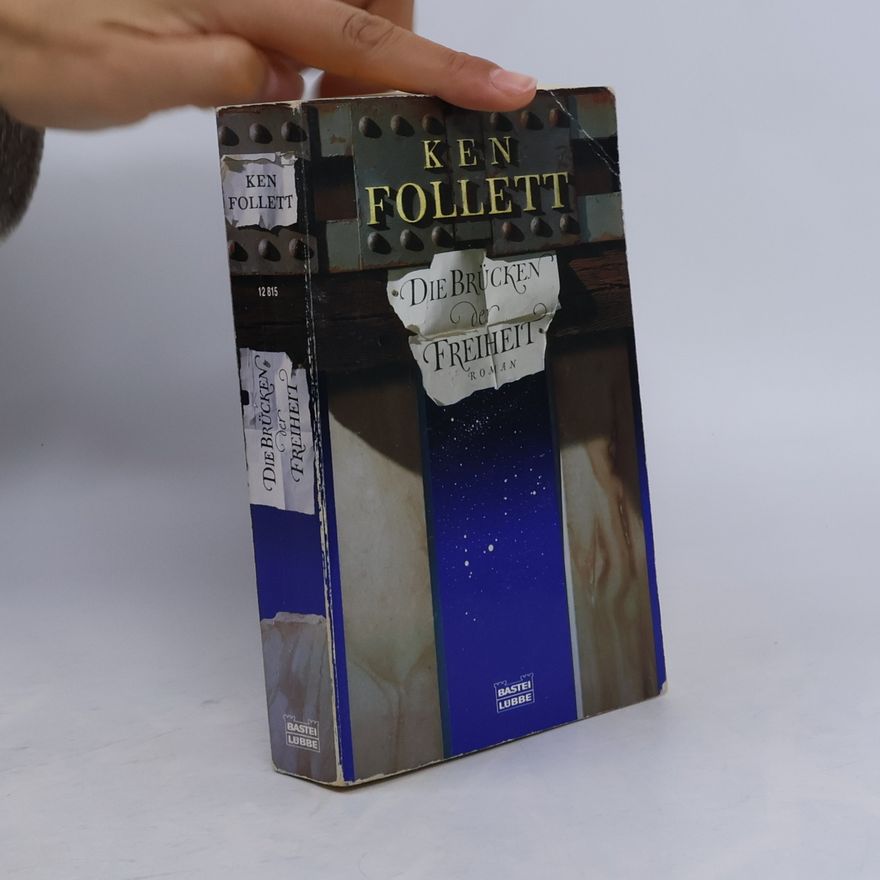 Ken Follett Die Brücken der Freiheit