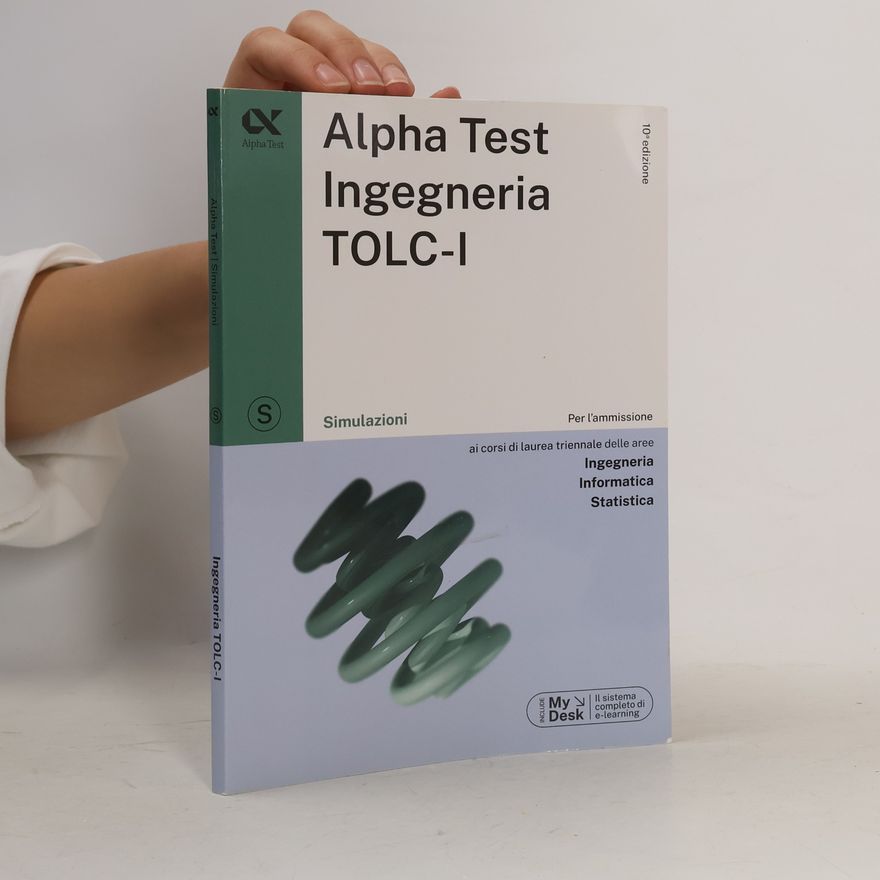 Giovanni Vannini Alpha Test Ingegneria TOLC-I: Simulazioni