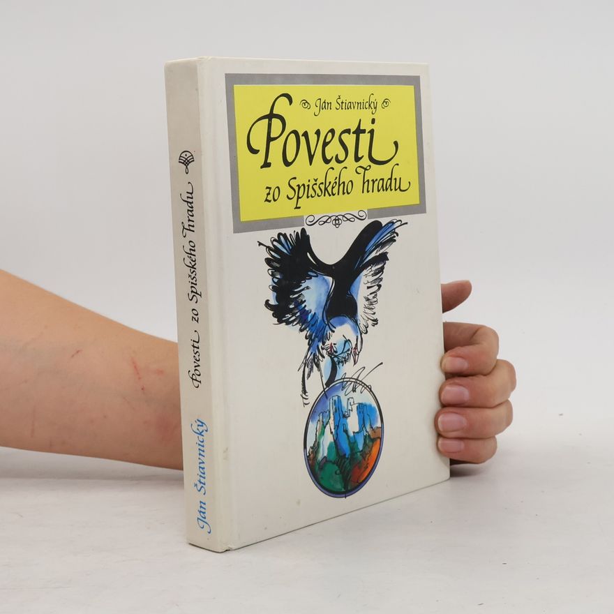 Ján Štiavnický Povesti zo Spišského hradu