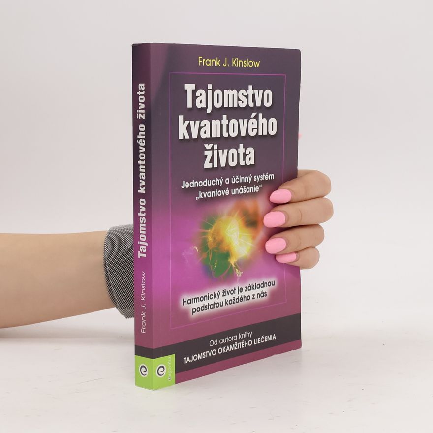 Frank Kinslow Tajomstvo kvantového života