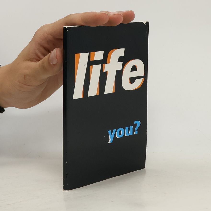 Kolektiv autorů life you?