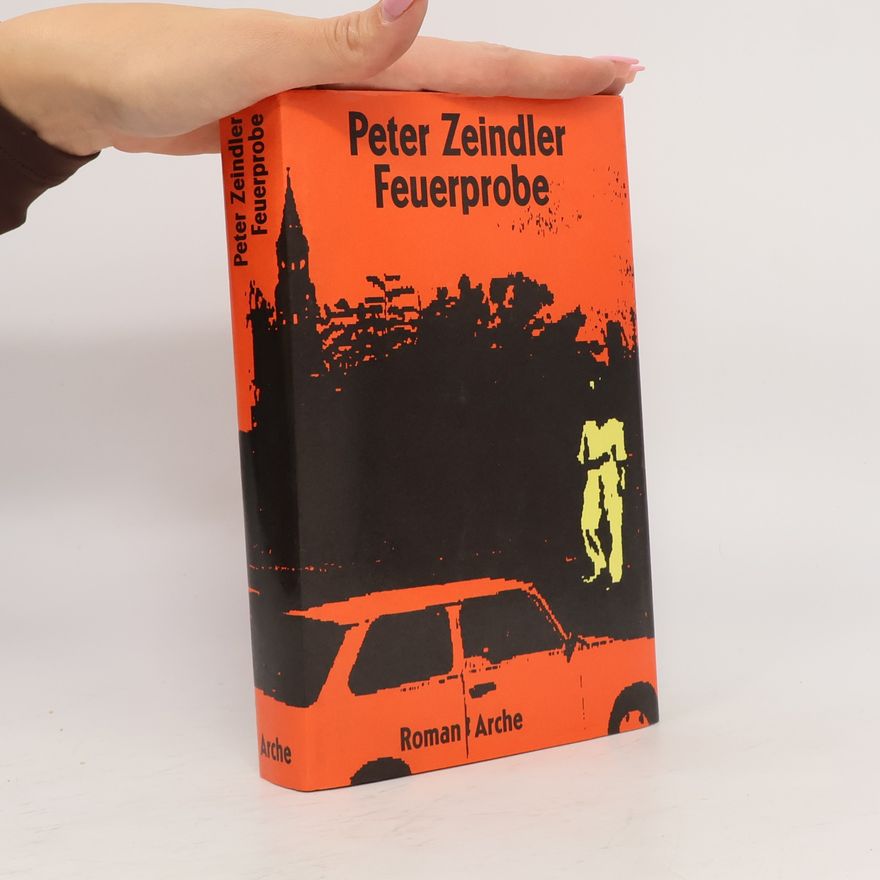 Peter Zeindler Feuerprobe