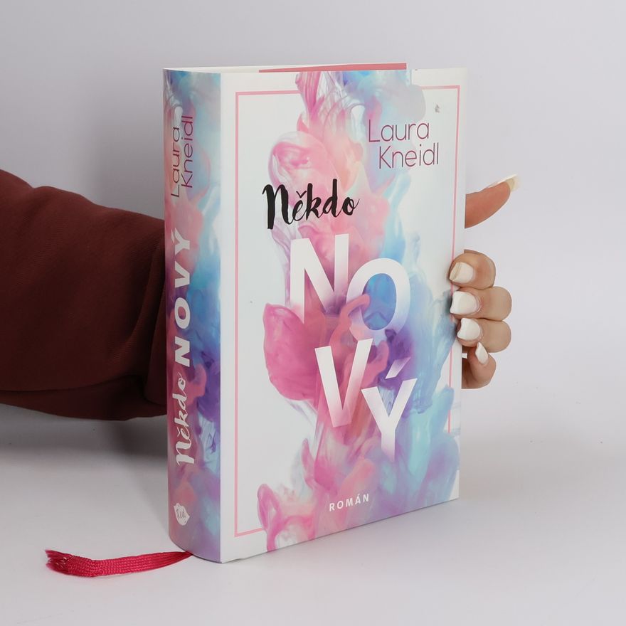 Laura Kneidl Někdo nový