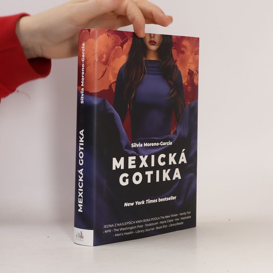 Silvia Moreno-Garcia Mexická gotika