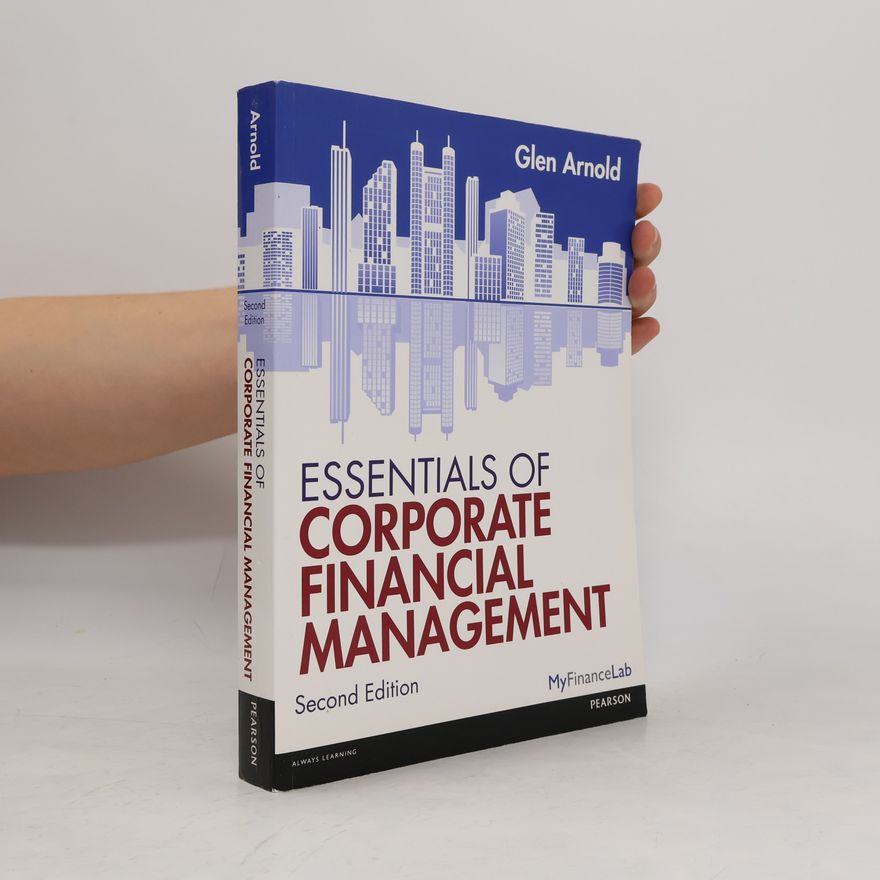 Glen Arnold Essentials of Corporate Financial Management