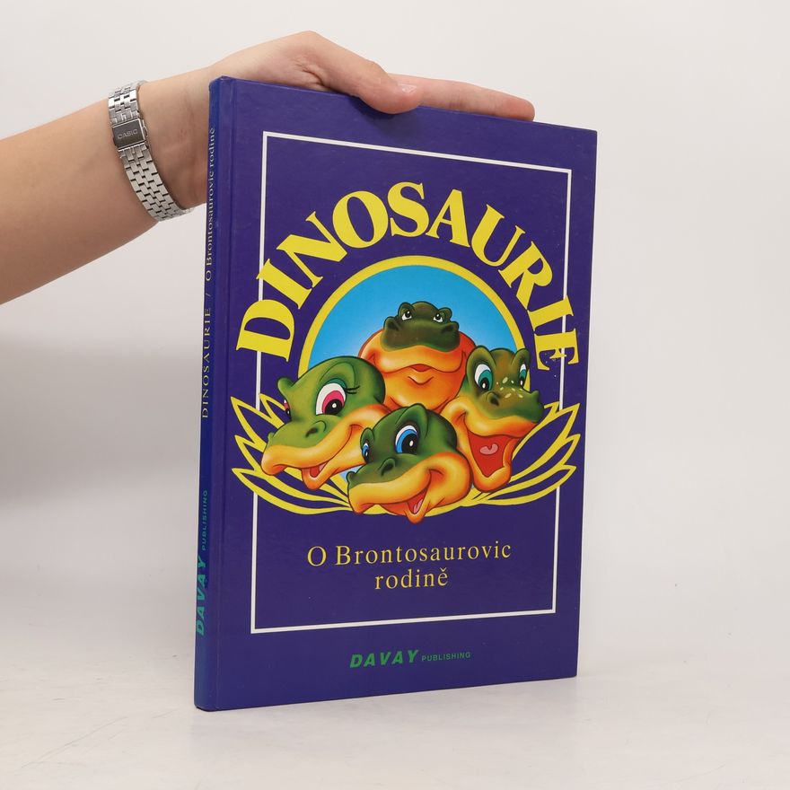 Emília Činčurová Dinosaurie: O Brontosaurovic rodině