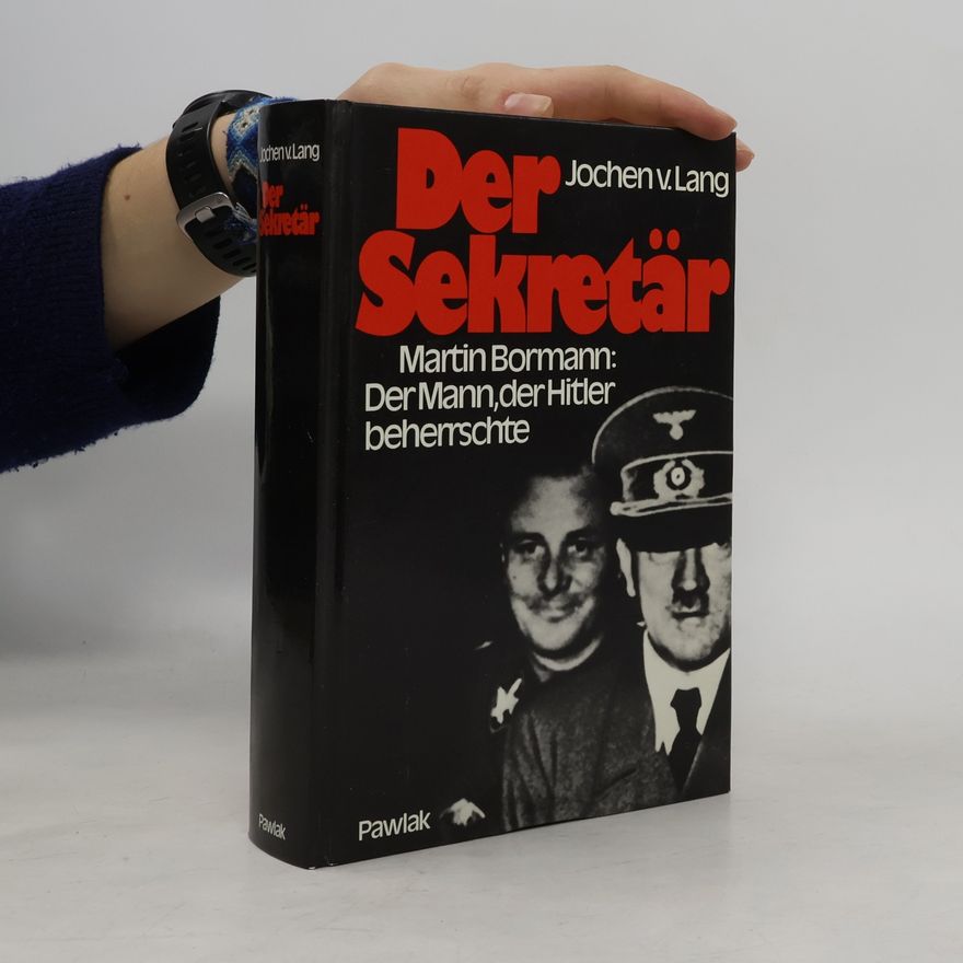 Jochen von Lang Der Sekretär