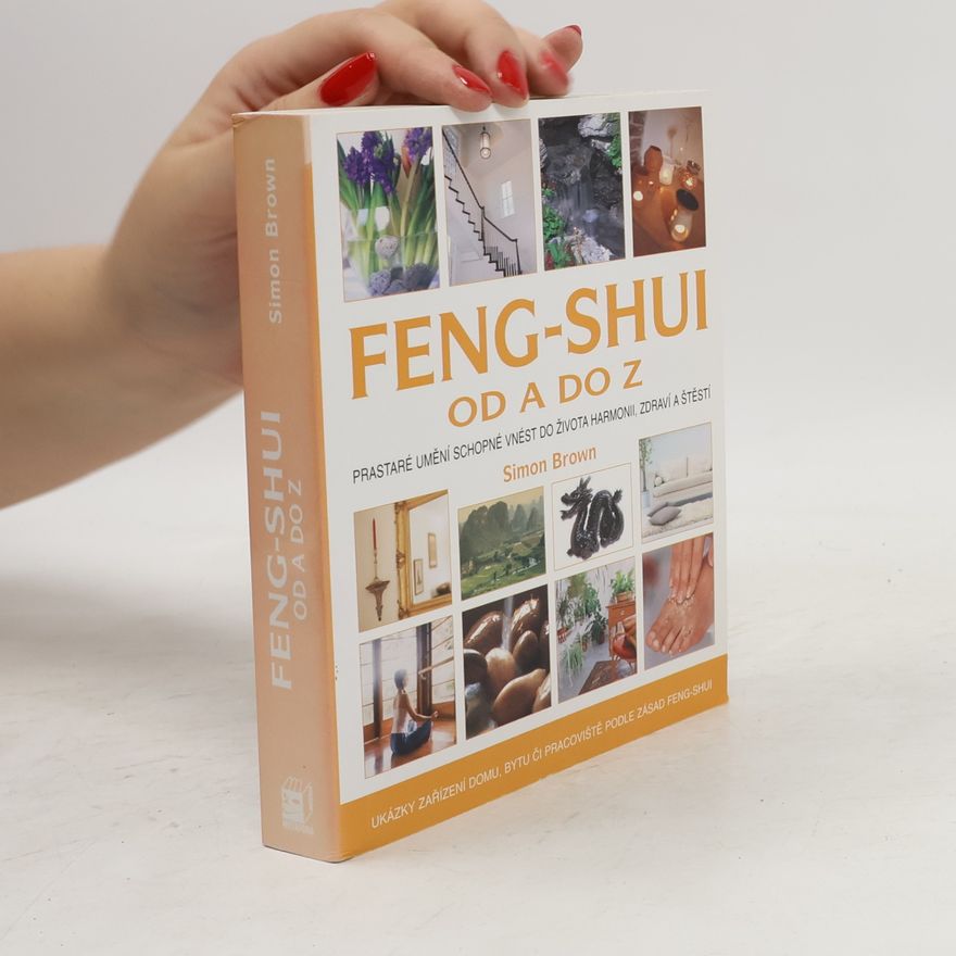 Simon G. Brown Feng-shui od A do Z