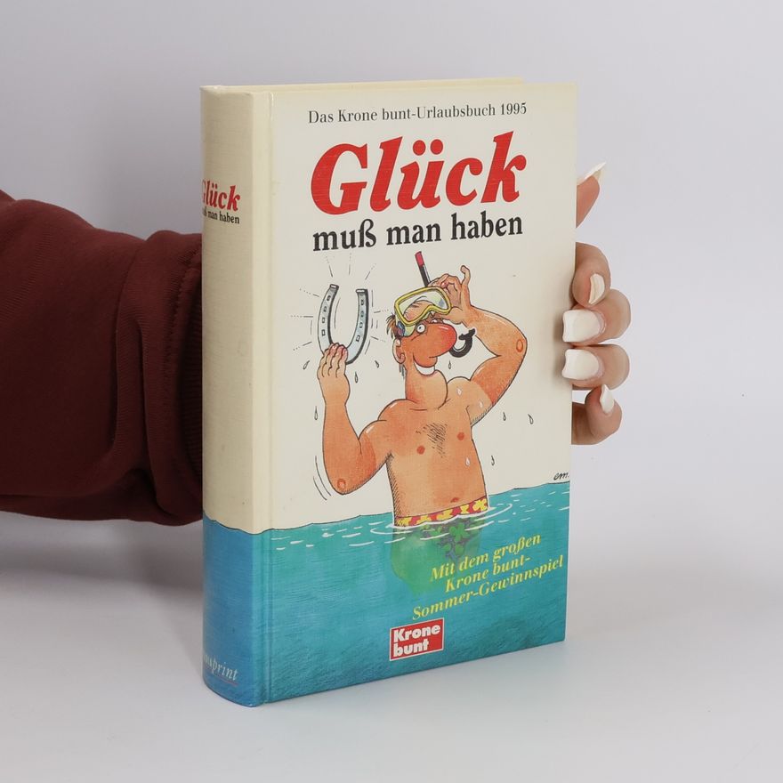 Various authors Glück muß man haben