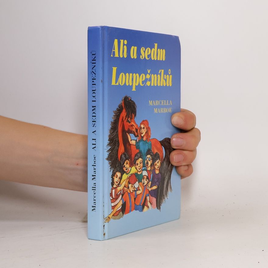 Marcella Marboe-Hrabincová Ali a sedm loupežníků