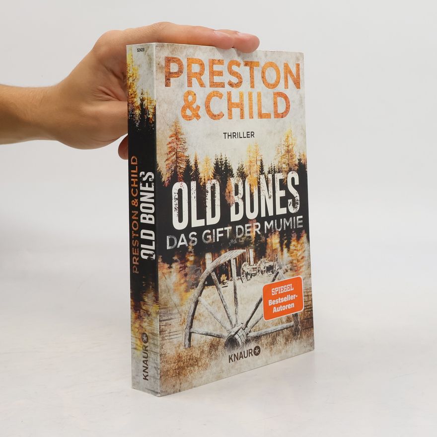 Douglas Preston Old bones - das Gift der Mumie