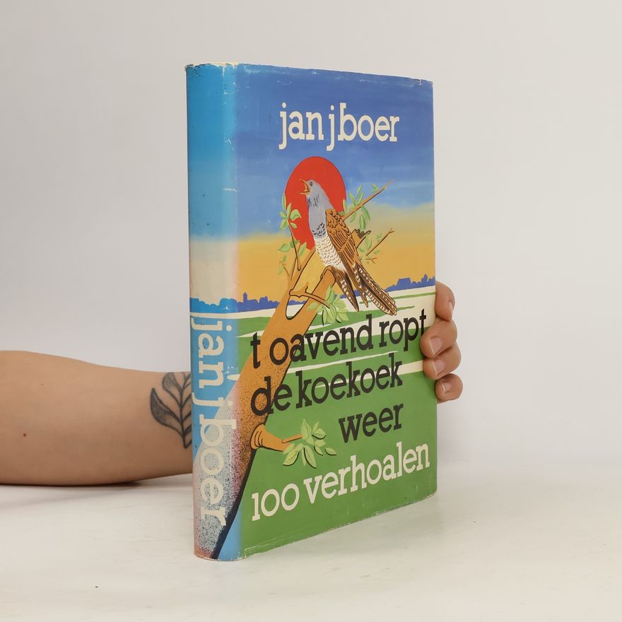 Jan Jacob Boer 't Oavend ropt de koekoek weer