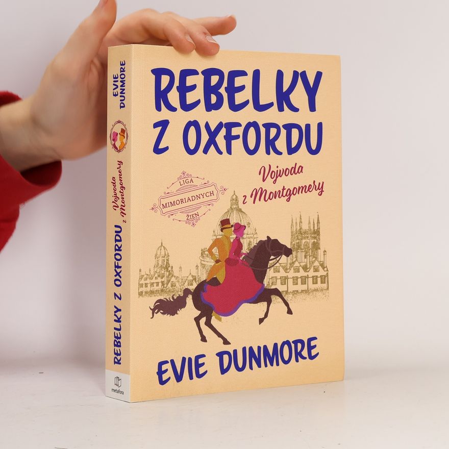 Evie Dunmore Rebelky z Oxfordu: Vojvoda z Montgomery