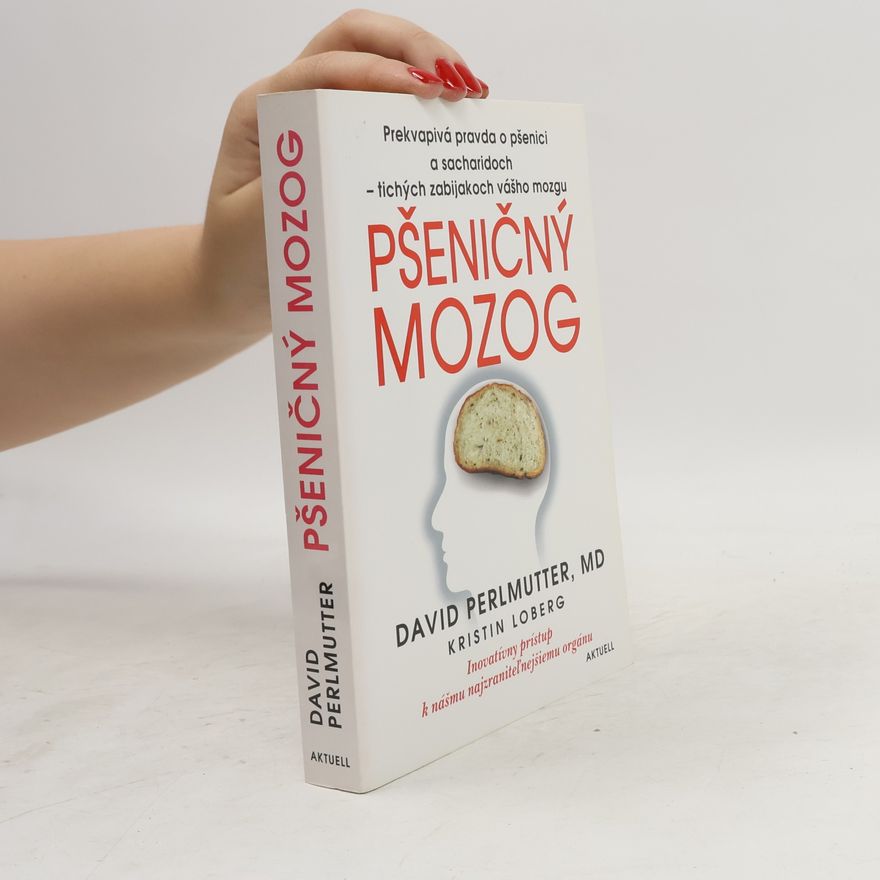 David Perlmutter Pšeničný mozog