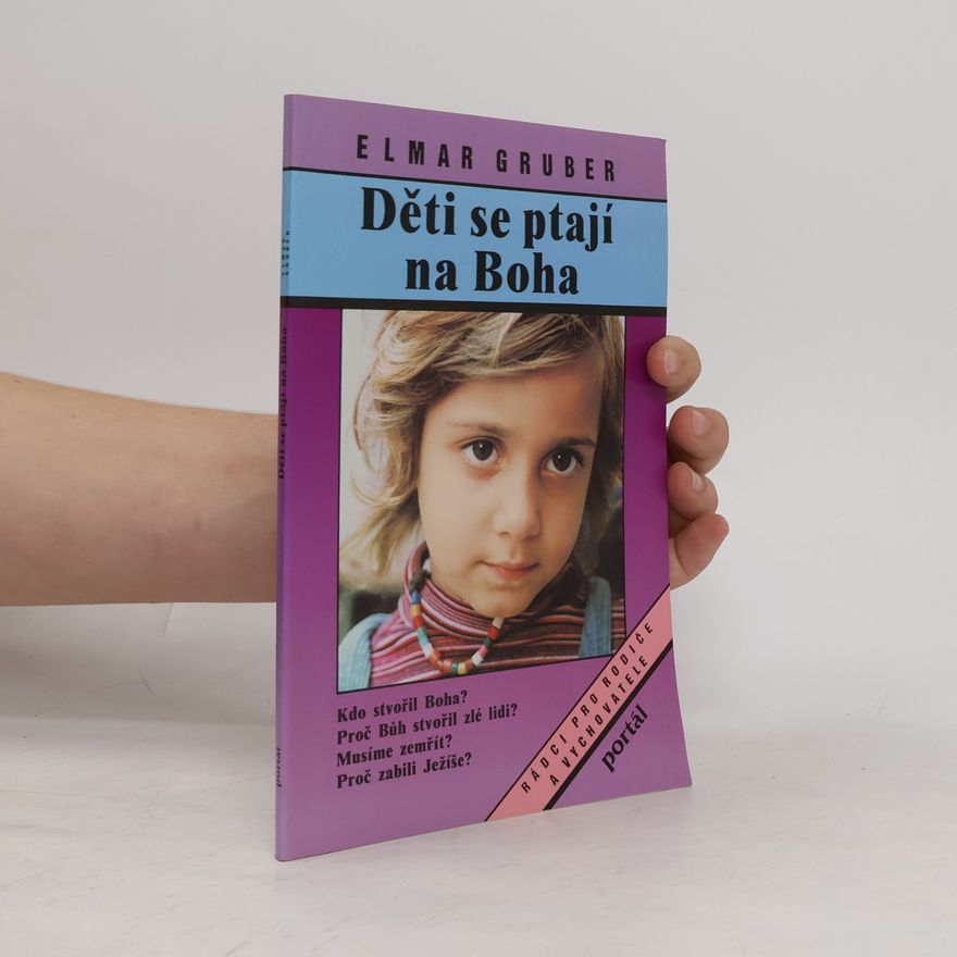 Elmar R. Gruber Děti se ptají na Boha