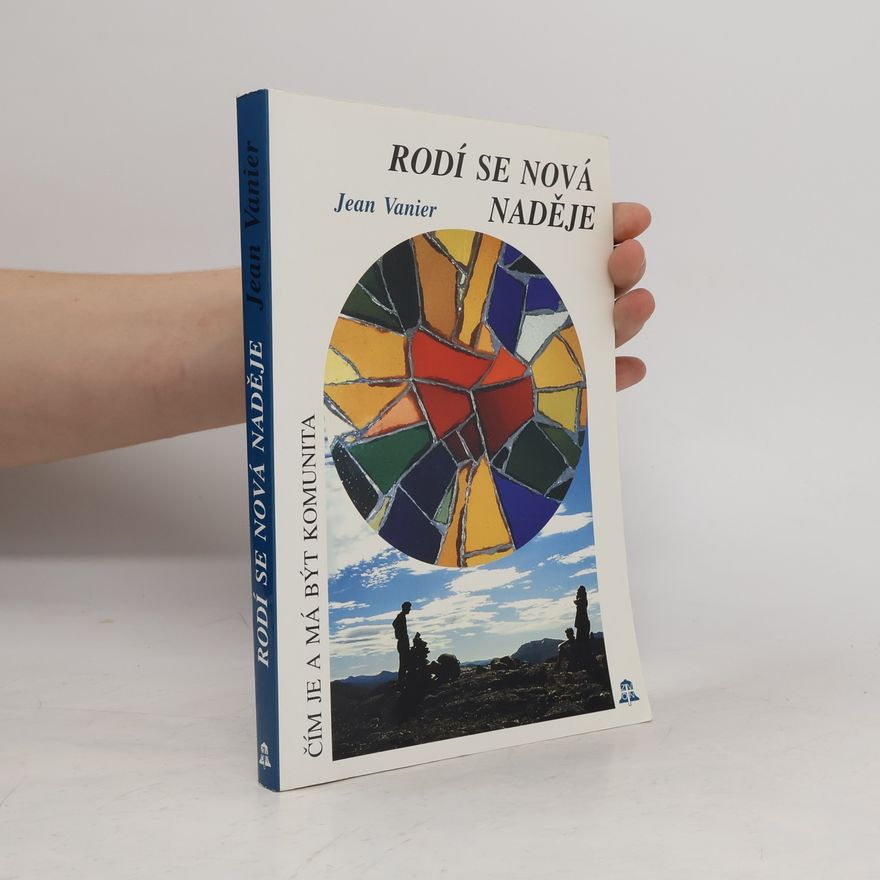 Jan Joneš Rodí se nová naděje : (čím je a má být komunita)