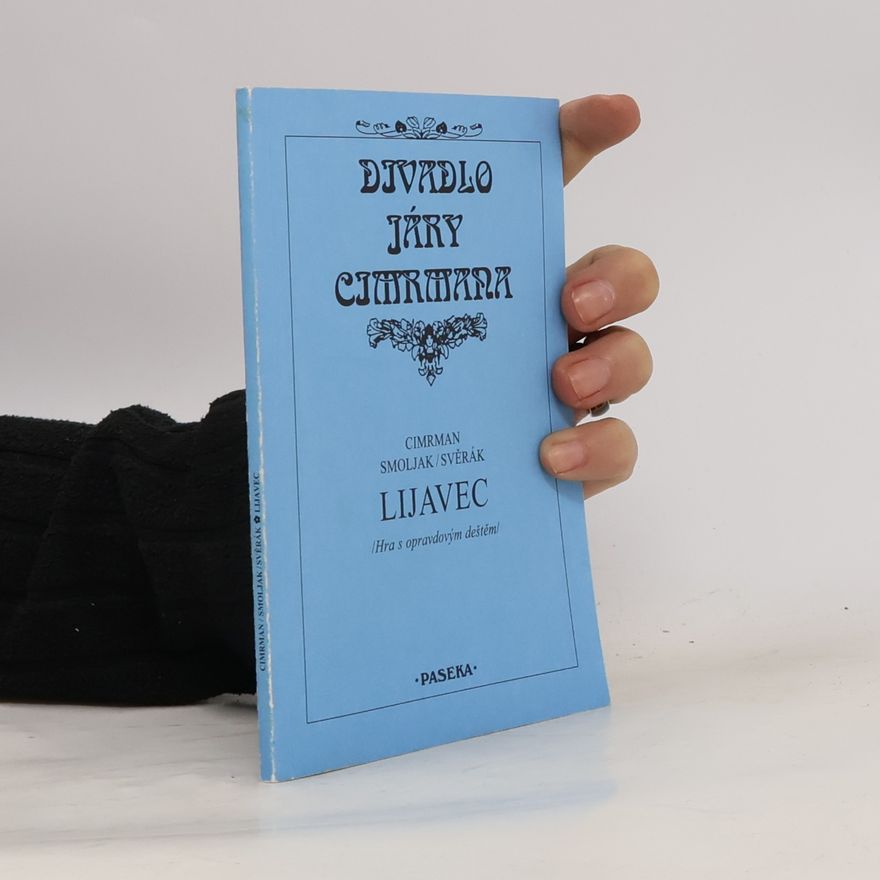 Ladislav Smoljak Divadlo Járy Cimrmana: Lijavec