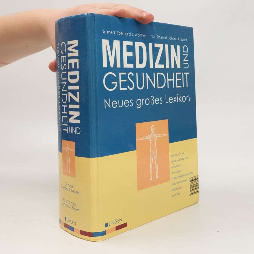 Johann A. Bauer Neues großes Lexikon Medizin & Gesundheit