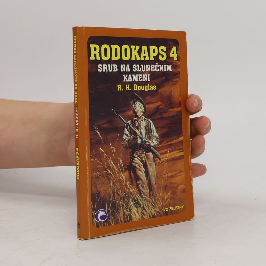 Zdeněk Pošíval Rodokaps 4: srub na slunečním kameni
