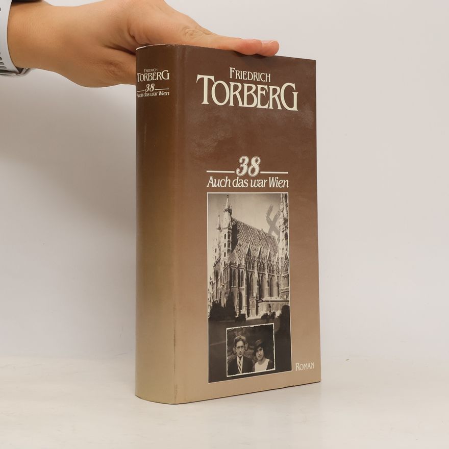 Friedrich Torberg Auch das war Wien
