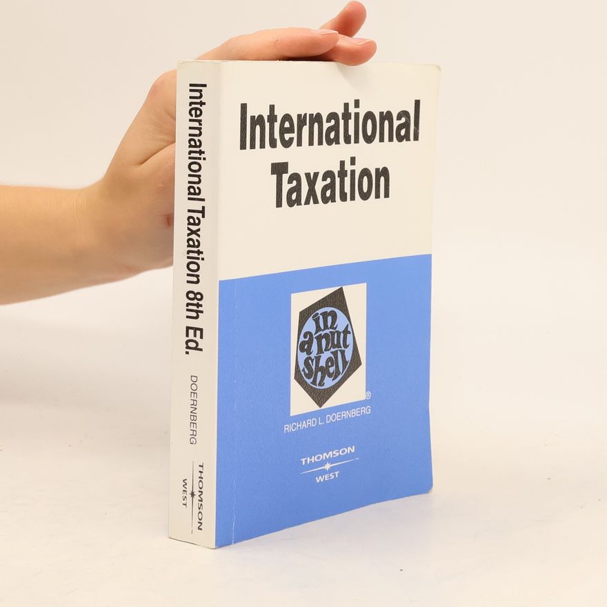 Richard L. Doernberg International taxation in a nutshell