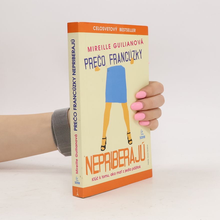 Mireille Guiliano Prečo Francúzky nepriberajú