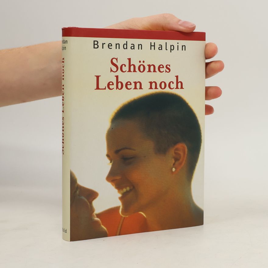 Brendan Halpin Schönes Leben noch