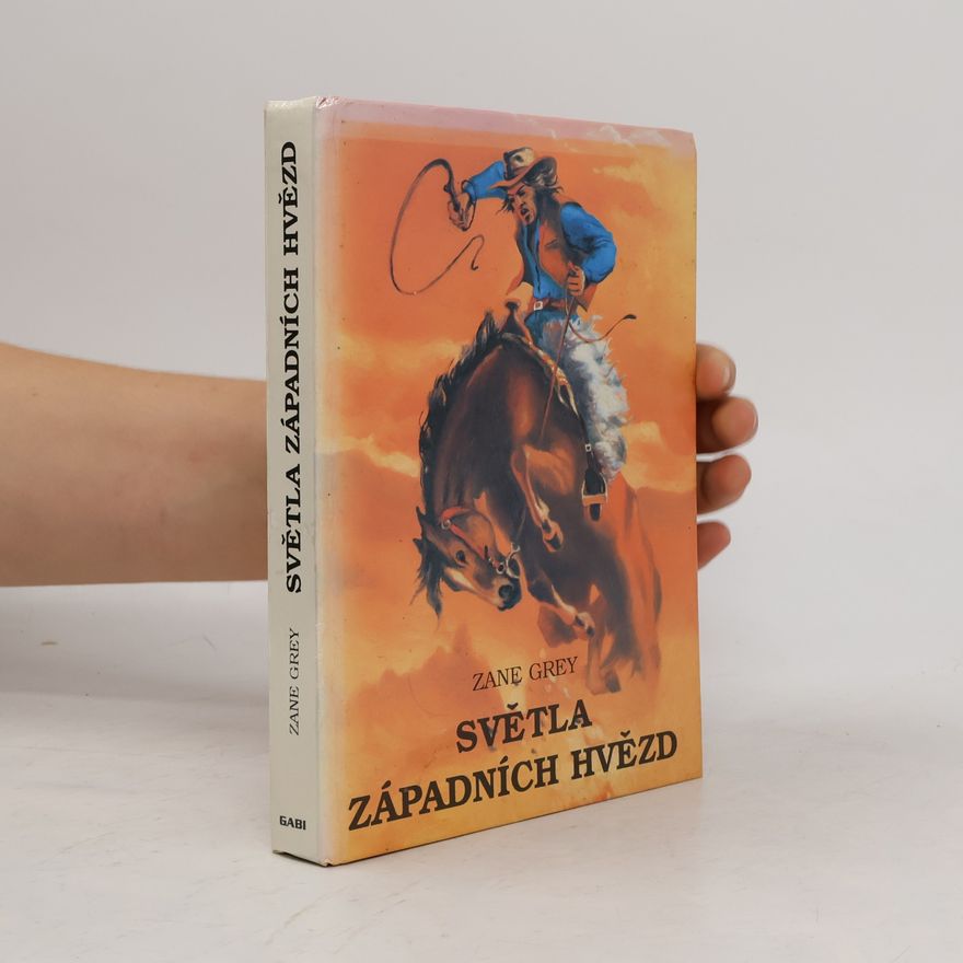 Zane Grey Světla západních hvězd 1