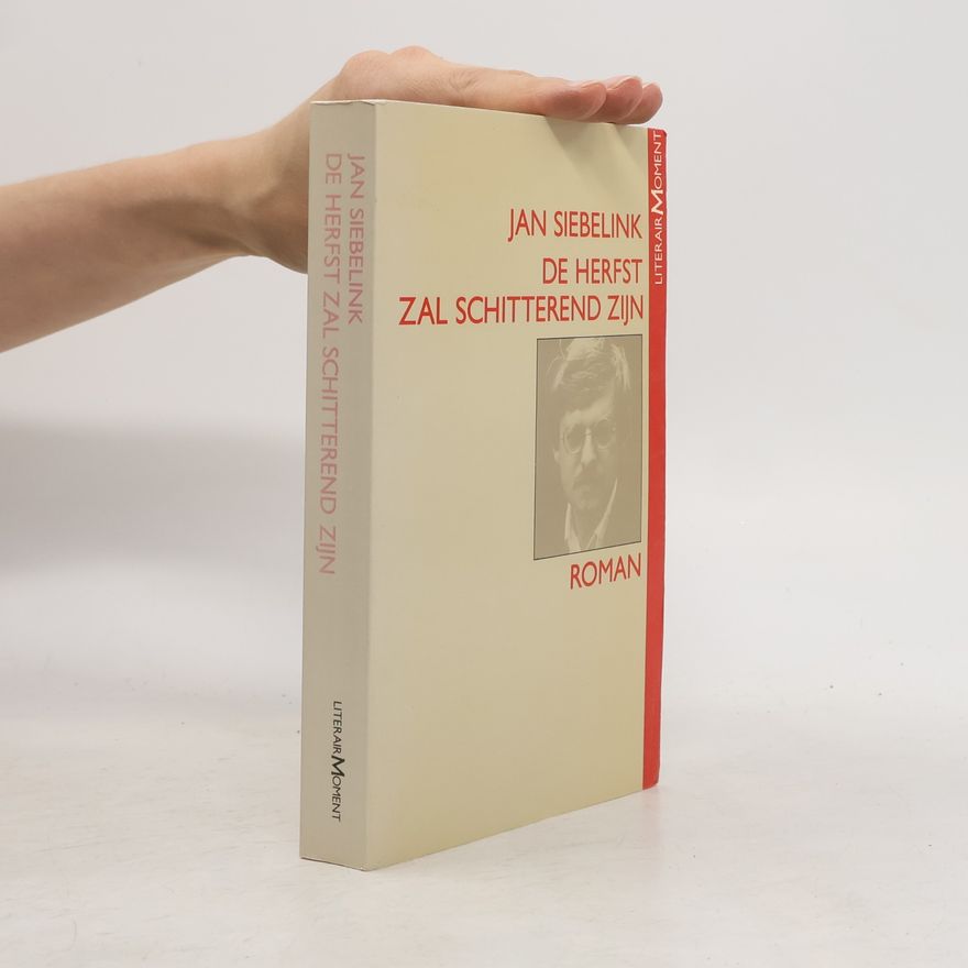 Jan Siebelink De herfst zal schitterend zijn