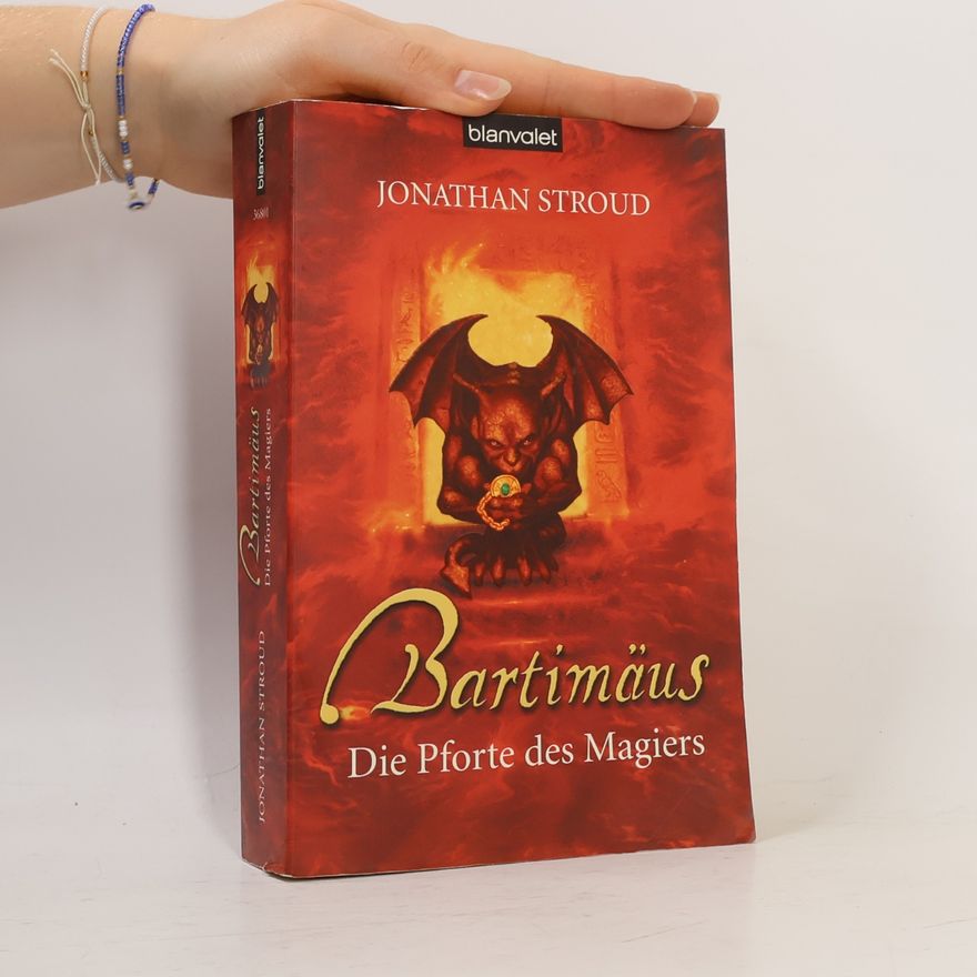 Jonathan Stroud Bartimäus: Die Pforte des Magiers