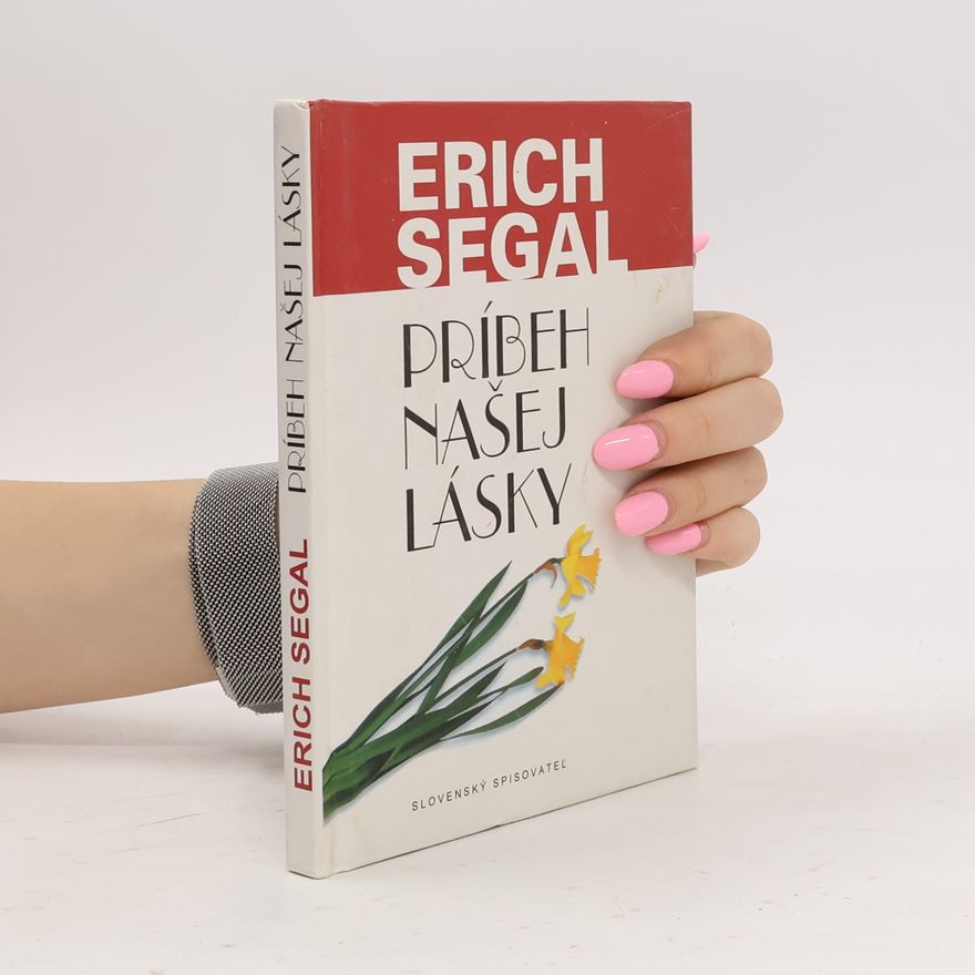 Erich Segal Príbeh našej lásky
