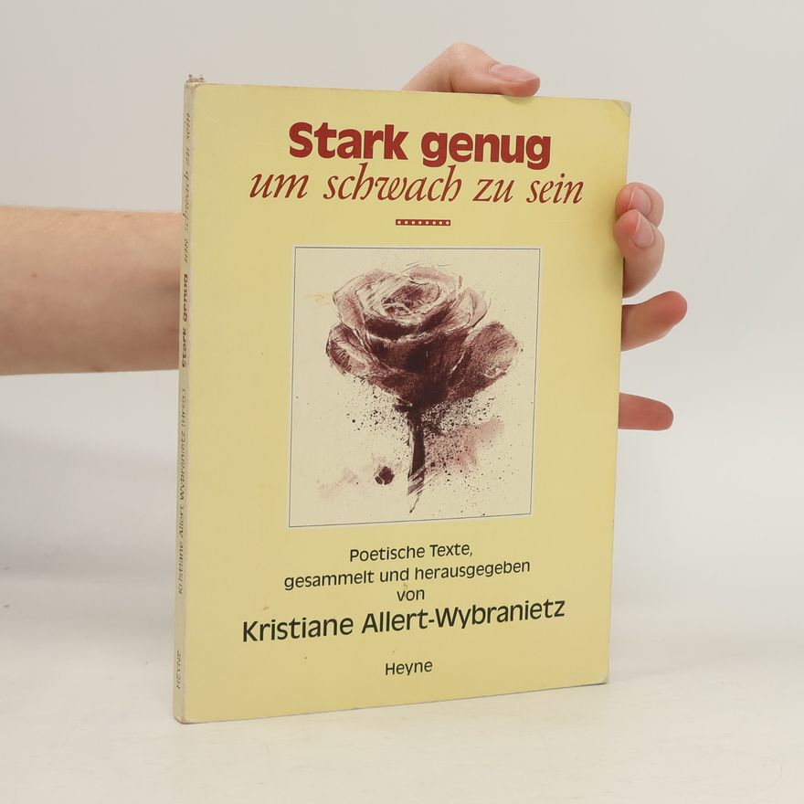 Kristiane Allert-Wybranietz Stark genug, um schwach zu sein