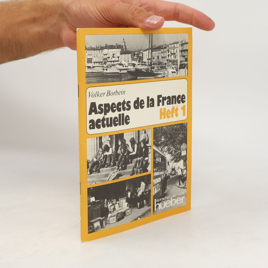 Volker Borbein Sprachen der Welt - 1: Aspects de la France actuelle