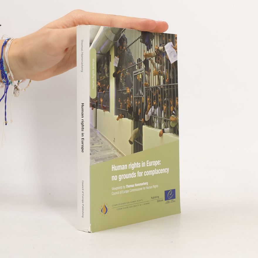 Thomas Hammarberg Human Rights in Europe.
