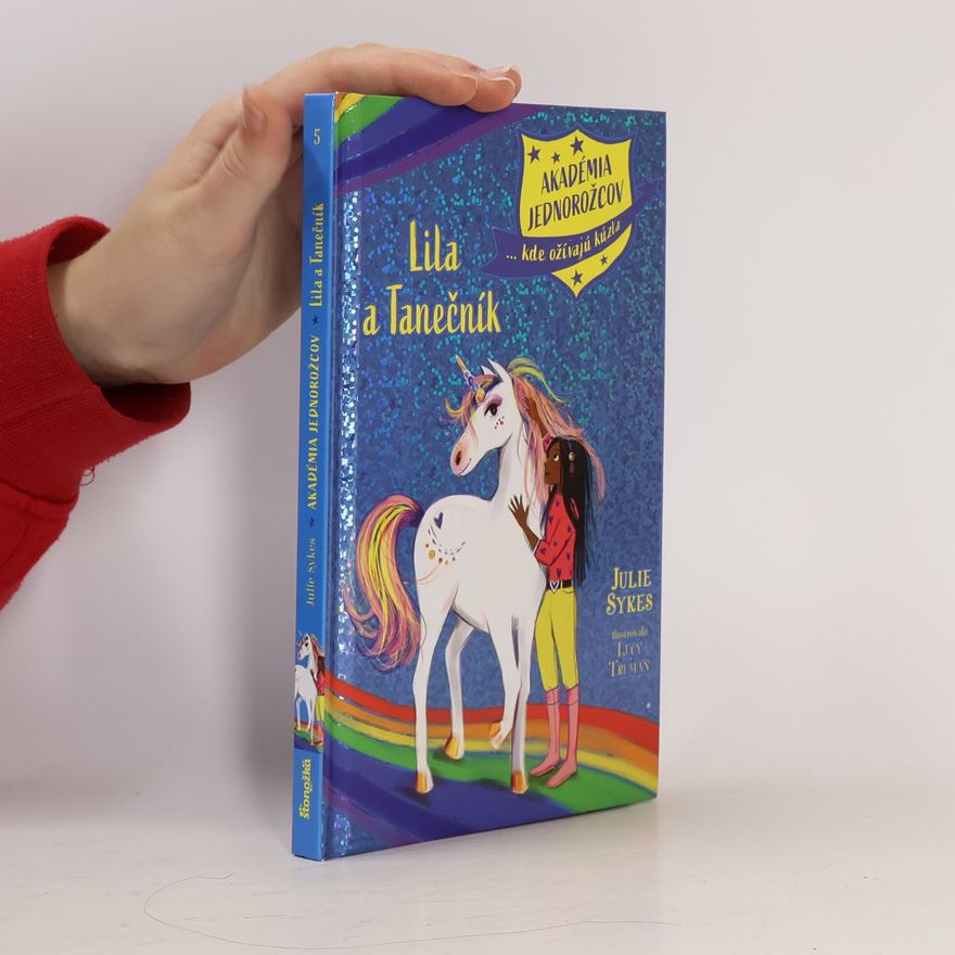 Barbora Al Zafari Akadémia Jednorožcov - 5: Lila a Tanečník