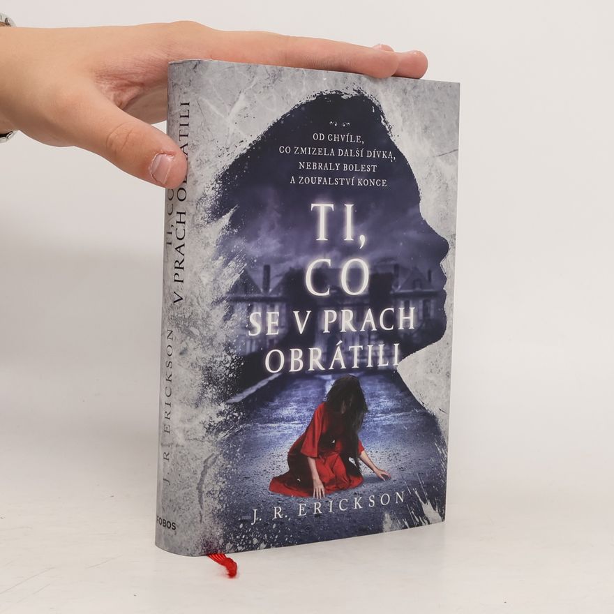 J. R. Erickson Ti, co se v prach obrátili